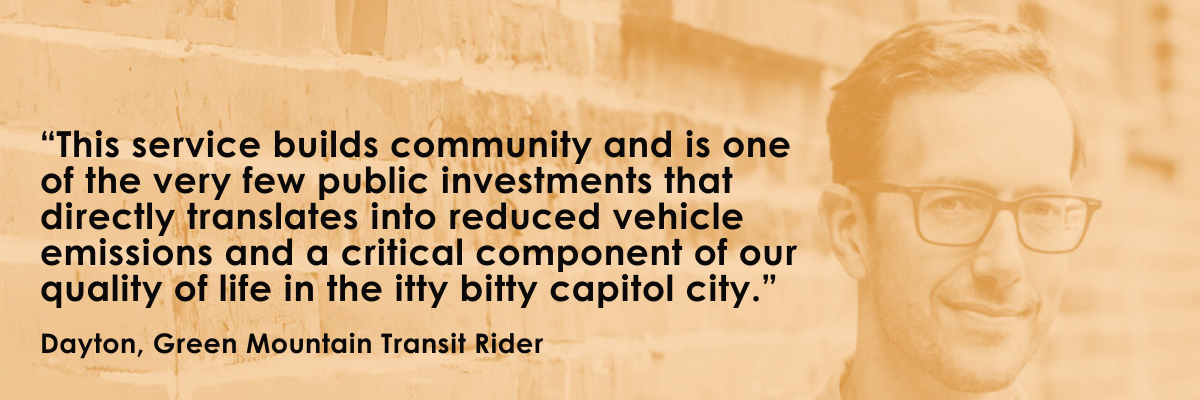 “Public transit supports community, reduces emissions, and improves quality of life,” — Dayton, GMT rider